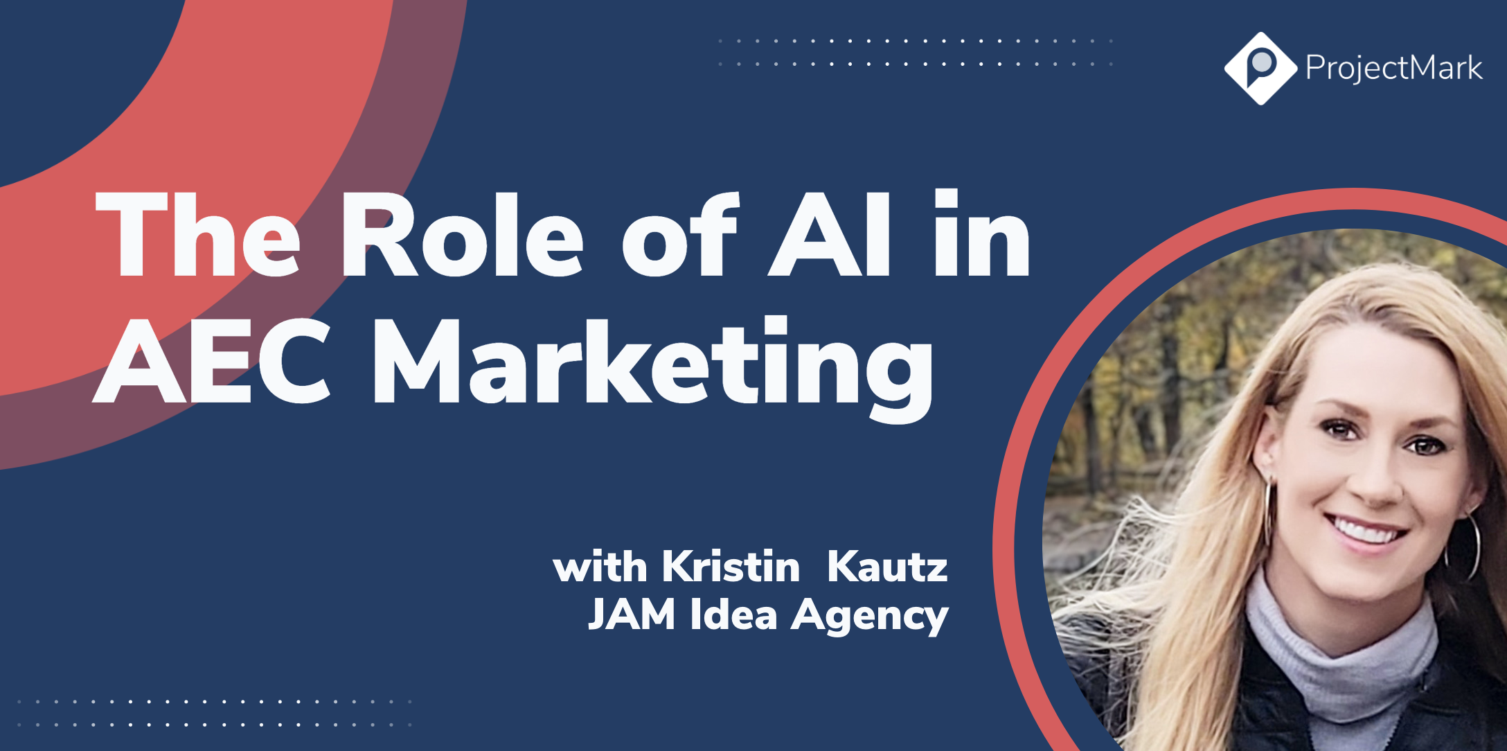 The Role of AI in AEC Marketing with Kristin Kautz, JAM Idea Agency